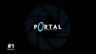 PORTAL | ПРОХОДЖЕННЯ СЮЖЕТУ | #1 | УКРАЇНСЬКОЮ