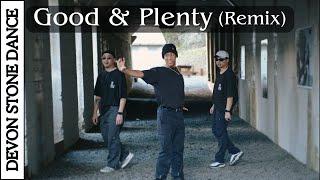 GOOD & PLENTY - Remix - Devon Stone Dance (Group Freestyle)