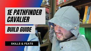 1E Pathfinder Cavalier Build - Skills & Feats