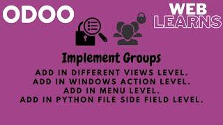 Apply odoo security group in Views, Field Level, Window Action, Menu Level - Odoo Security Tutorial