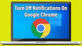 How To Turn Off Notifications On Google Chrome 2022 | Disable, Stop Website Notification In Chrome