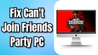 How to Fix Modern Warfare 3 Cant Join Friends Party PC (2024)