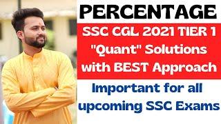 PERCENTAGE SSC CGL 2021 Tier 1 Quant solution | CGL mains maths practice | Imp for all SSC exams
