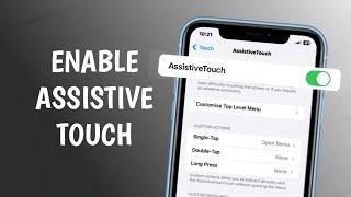 How to Enable Assistive Touch on iPhone