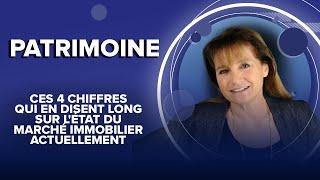 Ces 4 chiffres qui en disent long sur l'état du marché immobilier actuellement