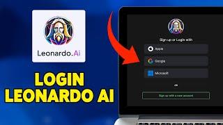 How To Login Leonardo AI 2024 | Sign In & Access Your Leonardo AI Account