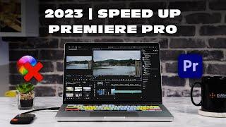 SIMPLE Ways to SPEED UP Premiere Pro in 2024