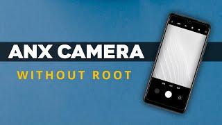 Install Anx Camera in Any Xiaomi Device Without Root ft.Redmi Note 7 Pro