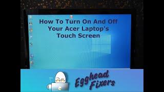 How To Turn On And Off Your Acer Laptop's Touchscreen