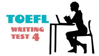 TOEFL WRITING PRACTICE TEST 4 | NEW (2024)