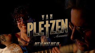 VAN PLETZEN - Dit is wat dit is (Acoustic)