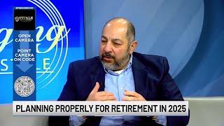 Planning properly for retirement in 2025