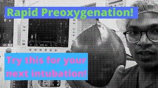 My Rapid Preoxygenation Technique