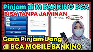 CARA PINJAM UANG DI BCA MOBILE BANKING | PINJAM UANG DI BCA TANPA JAMINAN MBANKING BCA TERBARU 2023