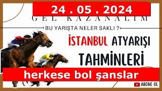 24 Mayıs 2024 Cuma İstanbul At Yarışı Tahminleri At Yarışı Yorumlar-youtube-tjk-canlı bahis-canlıTV-