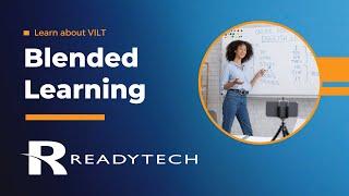 ReadyTech - What is Blended Learning?