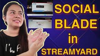 How to use Social Blade in Streamyard|Xris Tutorials