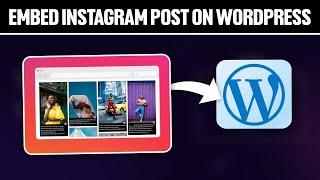 How To Embed Instagram Post on WordPress 2024! (Full Tutorial)