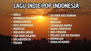 Best Song Lagu Indie Indonesia 2023 | Playlist Terbaik Favorit Anak Senja