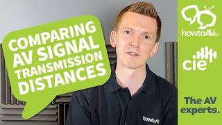 Comparing AV Signal Distances - how far can you run HDMI?  |  HowToAV