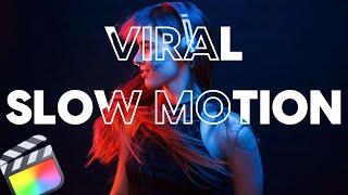 VIRAL SLOW MOTION EFFECT - FINAL CUT PRO