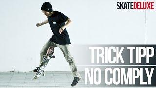 Skateboard Trick Tipp: No Comply 180 | Deutsch/German | skatedeluxe