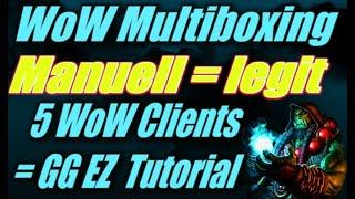 WoW MULTIBOXING Tutorial  TOS konform, manuell & legit | OHNE Addons, Tools | WoW Gold Guide