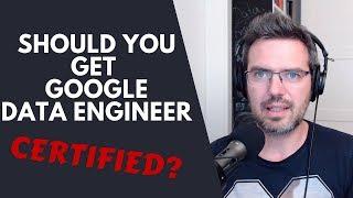 Should You get Google Cloud Professional Data Engineer Certified?