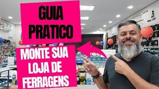 MONTE SUA LOJA DE FERRAGENS DE SUCESSO COM NOSSO GUIA PRATICO