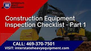 Construction Equipment Inspection Checklist - Part 1