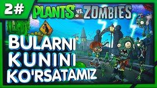 PLANTS VS. ZOMBIES / BULARNI KUNINI KO'RSATAMIZ #2 / UZBEKCHA LETSPLAY