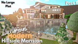 Luxurious Modern Hillside Mansion  Roblox Bloxburg Build (Part 1/2)