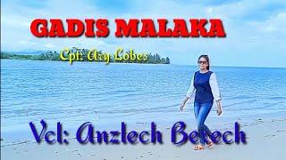 GADIS MALAKA - Cpt: Ary Lobes - Vcl: Anzlech Berech (Official Video Musik)