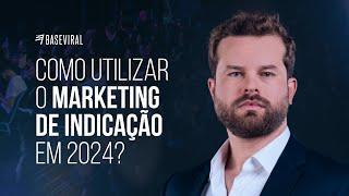 O que é o Marketing de Indicação?