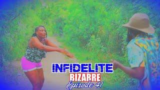 Infidélité Bizarre #41 full episode sak tadi santiana tap plake ak tisamson konsa gad sa lamou ka fe