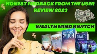 Wealth Mind Switch - Honest Feedback from the User – review 2023