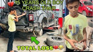 15 YEARS OLD BOY CRASH THAR TOTAL LOSS