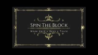 Spin The Block x Moee Hard x Toure Caldwell