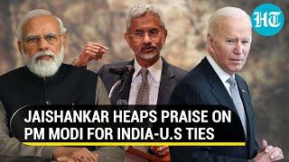 Jaishankar hails PM Modi's 'practical attitude'; Says, 'It helped improve India-U.S ties' | Watch