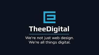 TheeDesign is Now TheeDigital | We're more than just web design. We're all things digital.