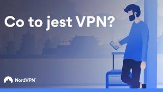 Co to jest VPN i jak działa? | NordVPN