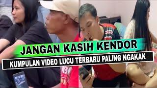 JANGAN KASIH KENDOR‼️KUMPULAN VIDEO LUCU TERBARU 2024 BIKIN NGAKAK PARAH