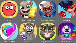 Red Ball 4,My Talking Tom 1+2+3,My Talking Hank 1+2+3,Miraculous,Talking Juan,Talking Tom Gold Run