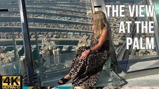 Palm Jumeirah Dubai |  The View At The Palm | Taras widokowy | spacer z kamerą (4K-60fps)