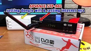 Cara setting dongle wifi di stb adavance stp-A02 + cara setting internet di Stb advance stp A02