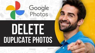 How to Delete Duplicate Photos in Google Photos