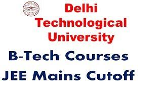 delhi technological university cut off jee main DTU BTech Branches