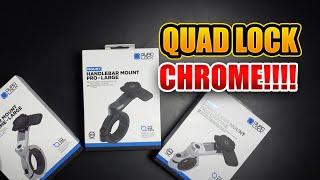 Quad Lock Has Gone LARGE & CHROME!  We Check out the New QuadLock Pro Setups!