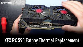 Trash Find!,  XFX RX 590 Fatboy Thermal Replacement