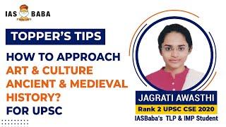 AIR 2, Jagrati Awasthi | How to Approach 'Art & Culture & History' for UPSC | Topper Strategy